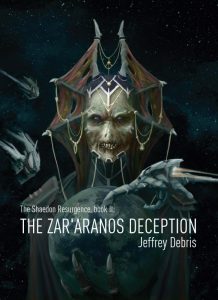 The Shaedon Resurgence 2 - The Zar'aranos deception - Jeffrey Debris