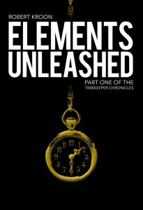 The Timekeeper Chronicles 1 - Elements Unleashed